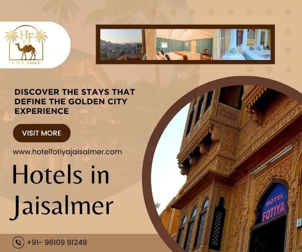Discover the Stays That Define the Golden City Experience- hotelfotiyajaisalmer.com